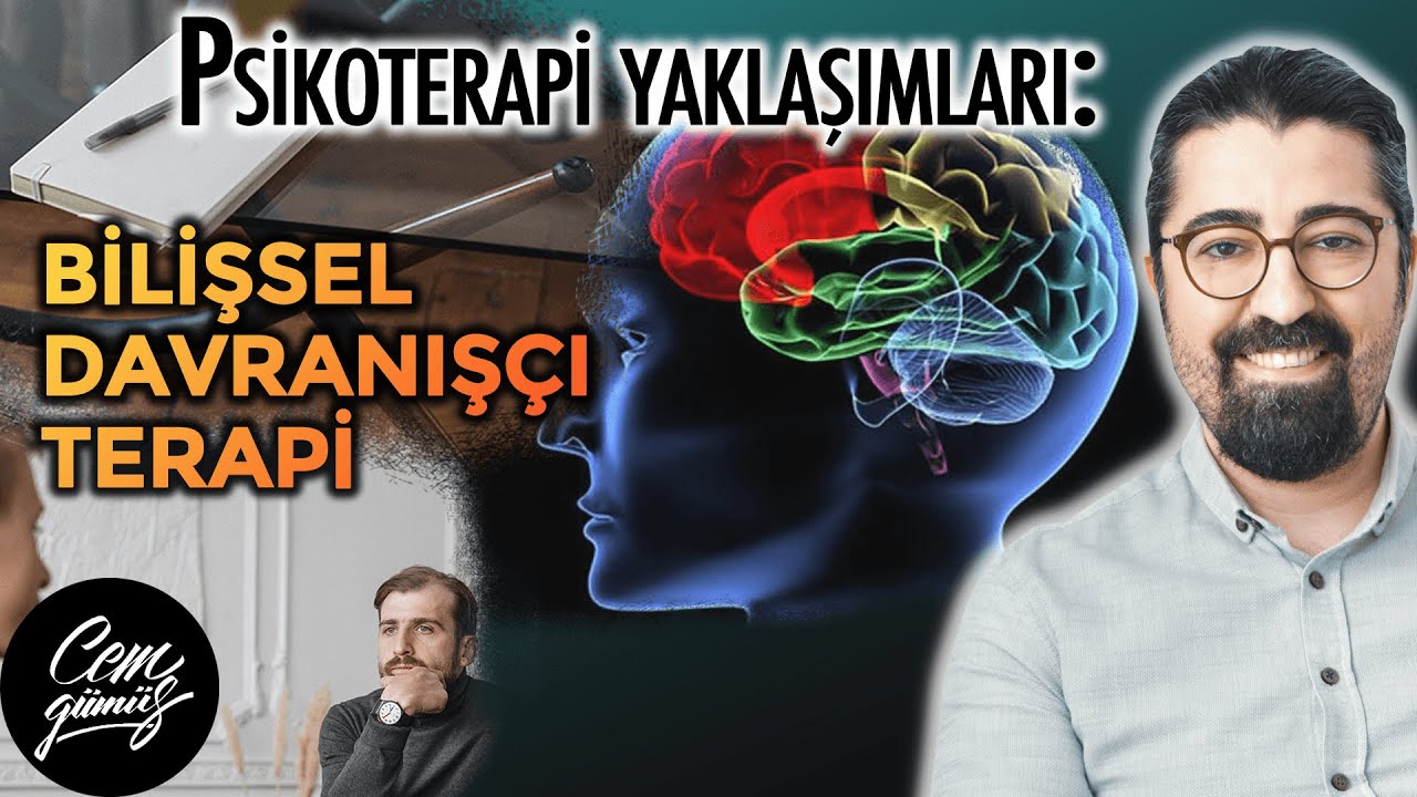 Bilişsel Davranışçı Terapi Nedir?